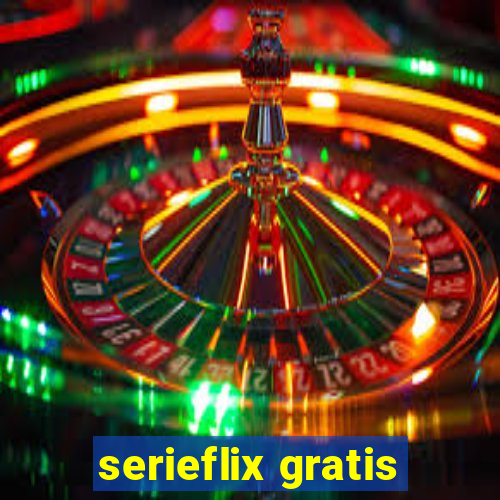 serieflix gratis